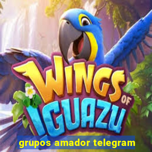 grupos amador telegram